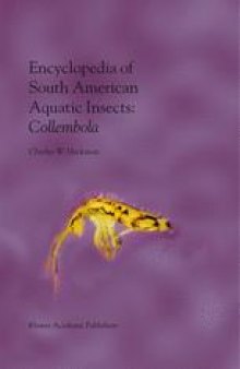 Encyclopedia of South American Aquatic Insects: Collembola: Illustrated Keys to Known Families, Genera, and Species in South America