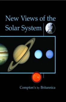New Views of the Solar System (Compton's by Britannica) (Learn and Explore)