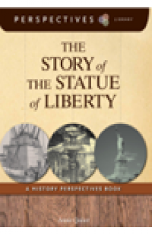 The Story of the Statue of Liberty. A History Perspectives Book