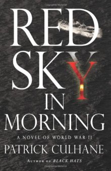 Red Sky in Morning: A Novel of World War II