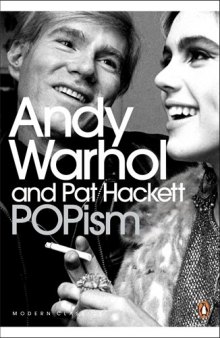 Popism: The Warhol '60s. Andy Warhol and Pat Hackett