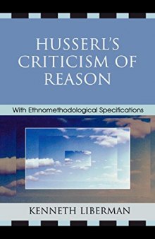 Husserl's Criticism of Reason: With Ethnomethodological Specifications