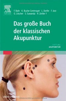 Das Große Buch der klassischen Akupunktur