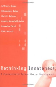 Rethinking Innateness: A Connectionist Perspective on Development  