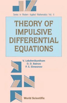 Theory of impulsive differential equations