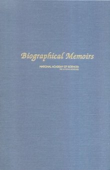 Biographical Memoirs: V. 91 (National Academy of Sciences: the National Academies)
