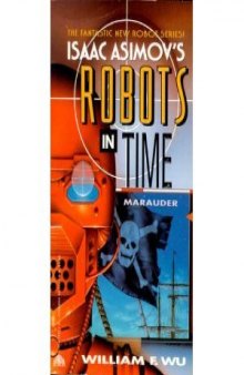 Marauder (Isaac Asimov's Robots in Time)  