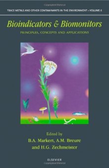 Bioindicators & Biomonitors: Principles, Concepts and Applications