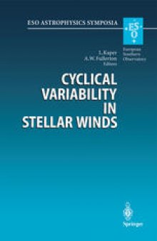 Cyclical Variability in Stellar Winds: Proceedings of the ESO Workshop Held at Garching, Germany, 14 – 17 October 1997