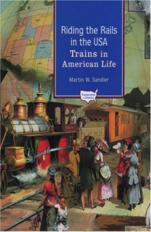 Riding the Rails in the USA: Trains in American Life (Transportation in America)