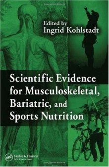 Scientific evidence for musculoskeletal, bariatric, and sports nutrition