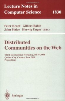 Distributed Communities on the Web: Third International Workshop, DCW 2000 Quebec City, Canada, June 19–21, 2000 Proceedings