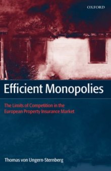 Efficient Monopolies: The Limits of Competition in the European Property Insurance Market