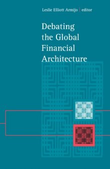 Debating the Global Financial Architecture