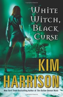 White Witch, Black Curse (The Hollows, Book 7)