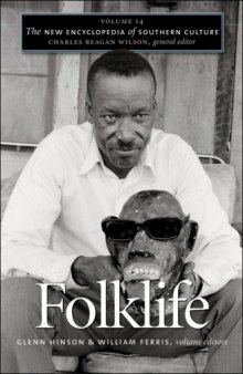 The New Encyclopedia of Southern Culture: Volume 14: Folklife  