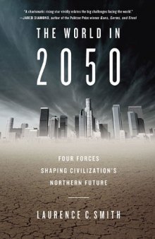 The World in 2050: Four Forces Shaping Civilization's Northern Future