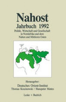 Nahost Jahrbuch 1992: Politik, Wirtschaft und Gesellschaft in Nordafrika und dem Nahen und Mittleren Osten
