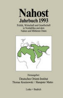 Nahost Jahrbuch 1993: Politik, Wirtschaft und Gesellschaft in Nordafrika und dem Nahen und Mittleren Osten