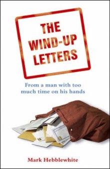The Wind Up Letters: From a Man with Too Much Time on His Hands