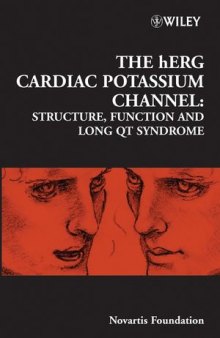 The hERG Cardiac Potassium Channel: Structure, Function and Long QT Syndrome: Novartis Foundation Symposium 266