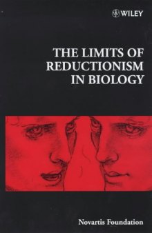 The Limits of Reductionism in Biology (Novartis Foundation Symposium 213)