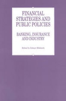 Financial Strategies and Public Policies: Banking, Insurance and Industry