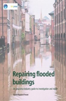 Repairing Flooded Buildings: An Insurance Industry Guide to Investigation and Repair (EP 69)  