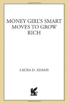 Money Girl's Smart Moves to Grow Rich  
