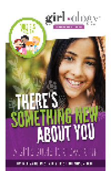 There's Something New About You. A Girl's Guide to Growing Up