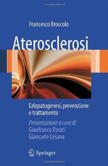 Aterosclerosi: Eziopatogenesi, Prevenzione e Trattamento