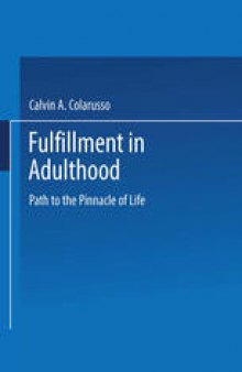 Fulfillment in Adulthood: Paths to the Pinnacle of Life