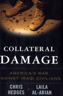 Collateral damage: America's war against Iraqi civilians  