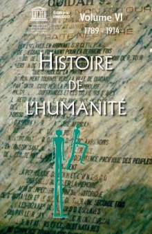 Histoire de l'Humanite Vol VI 1789-1914