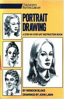 Portrait Drawing. A Step-By-Step Art Instruction Book