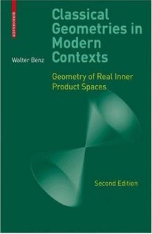 Classical geometries in modern contexts: Geometry of real inner product spaces