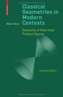 Classical Geometries in Modern Contexts: Geometry of Real Inner Product Spaces, Second Edition