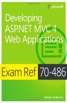 Exam Ref 70-486: Developing ASP.NET MVC 4 Web Applications