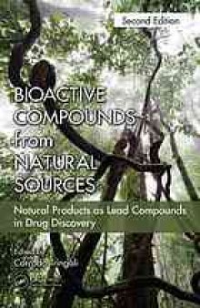 Bioactive compounds from natural sources : natural products as lead compounds in drug discovery