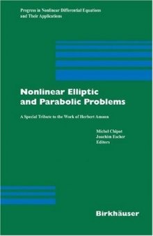 Nonlinear Elliptic and Parabolic Problems: A Special Tribute to the Work of Herbert Amann (Progress in Nonlinear Differential Equations and Their Applications)