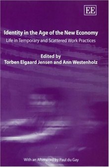 Identity In The Age Of The New Economy: Life In Temporary And Scattered Work Practices