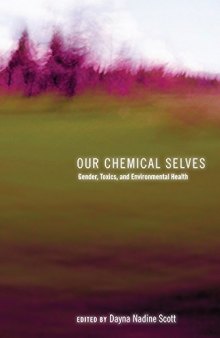 Our Chemical Selves: Gender, Toxics, and Environmental Health