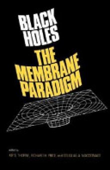 Black Holes: The Membrane Paradigm (INCOMPLETE)