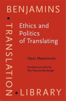Ethics and Politics of Translating (Benjamins Translation Library)  