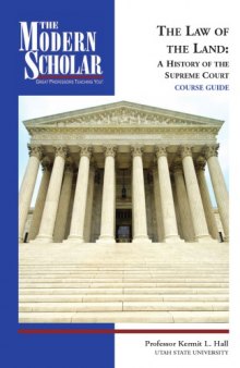 The law of the land : a history of the Supreme Court