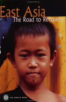East Asia: The Road to Recovery (World Bank Publication)