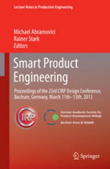 Smart Product Engineering: Proceedings of the 23rd CIRP Design Conference, Bochum, Germany, March 11th - 13th, 2013