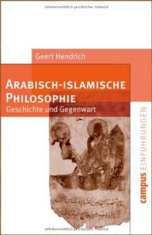 Arabisch-islamische Philosophie: Geschichte und Gegenwart (Campus Einführungen)