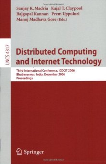 Distributed Computing and Internet Technology: Third International Conference, ICDCIT 2006, Bhubaneswar, India, December 20-23, 2006. Proceedings