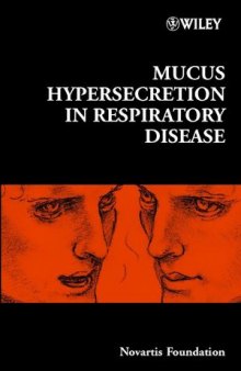 Mucus Hypersecretion in Respiratory Disease: Novartis Foundation Symposium 248